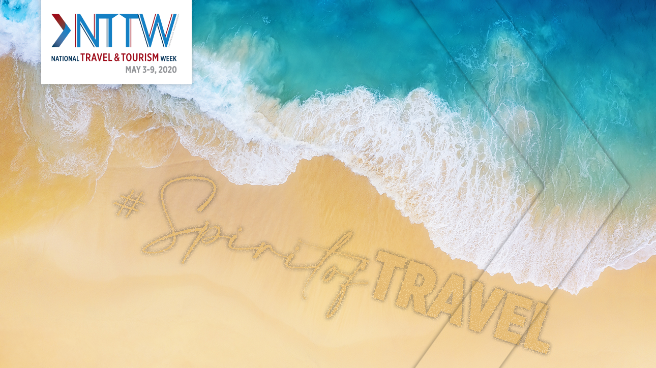 National Travel and Tourism Week - #SpiritofTravel